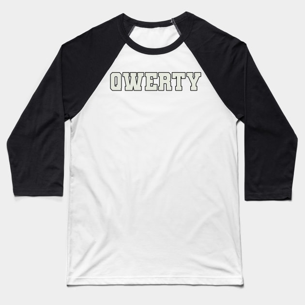 QWERTY Word Baseball T-Shirt by Shirts with Words & Stuff